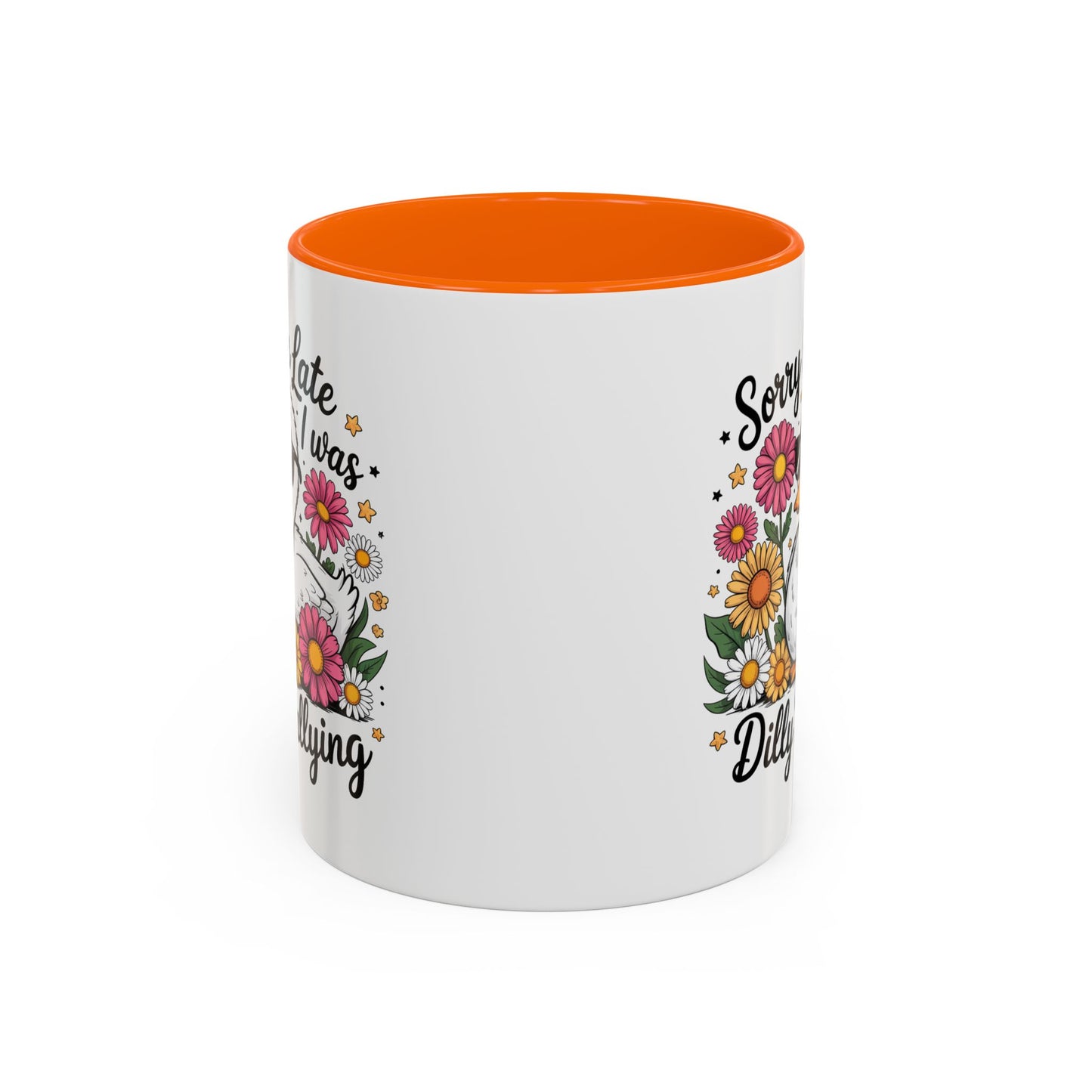 Humor Mug - Sorry I'm Late