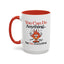 Humor Mug - You Can Do Anything