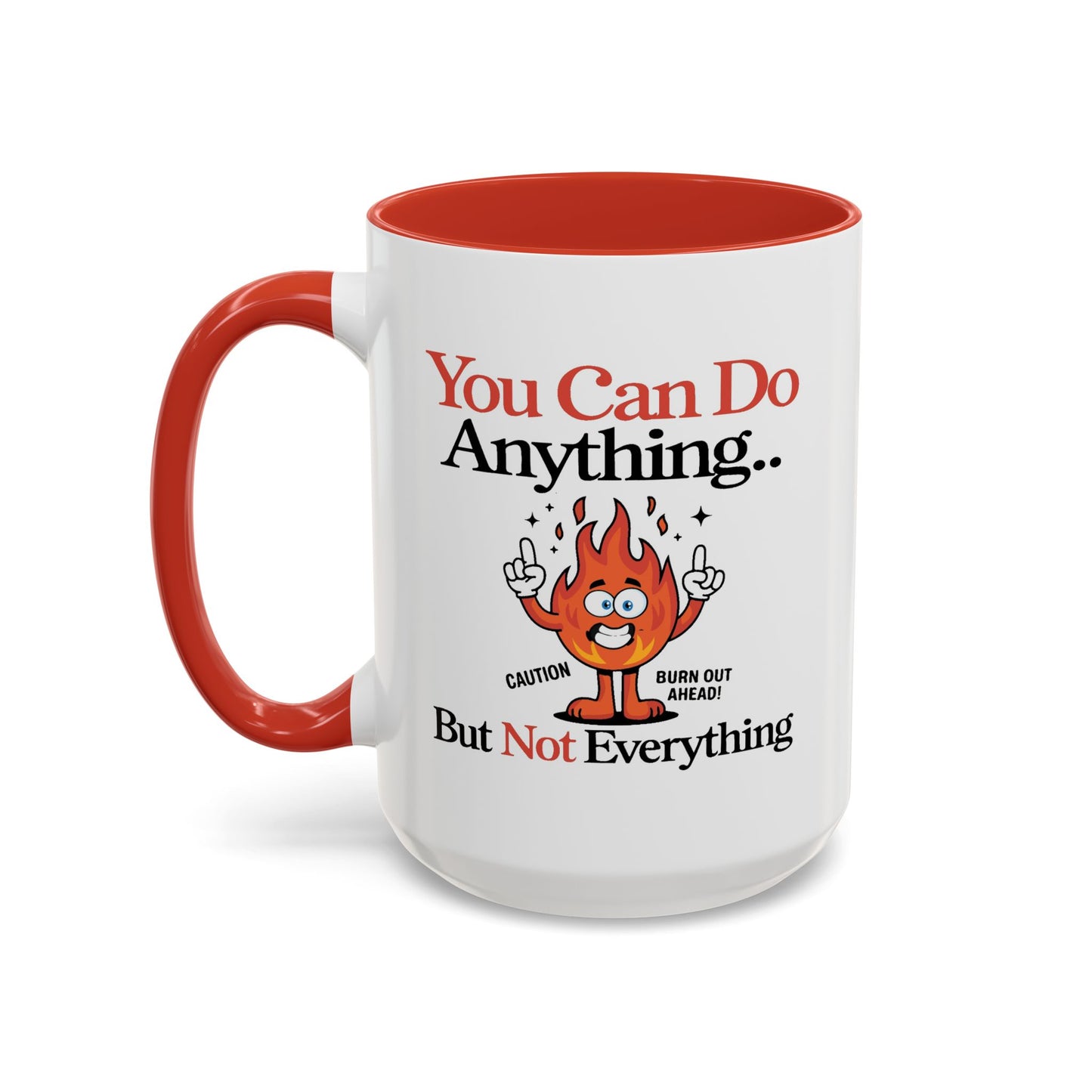 Humor Mug - You Can Do Anything