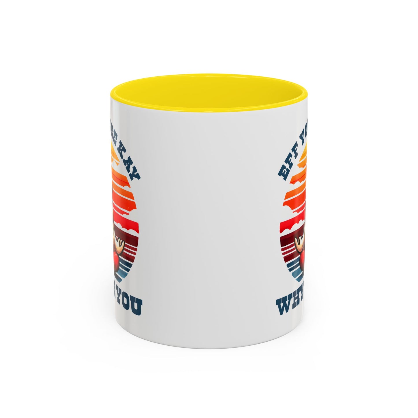 Adult Mug - Eff You See Kay Why Oh You Chicken