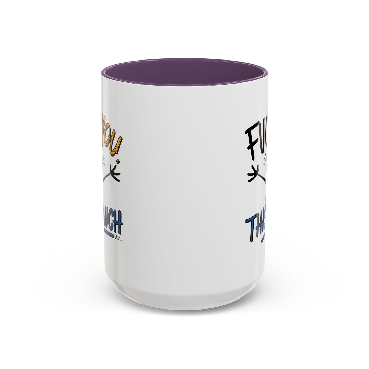 Adult Mug - Fuck you This Much