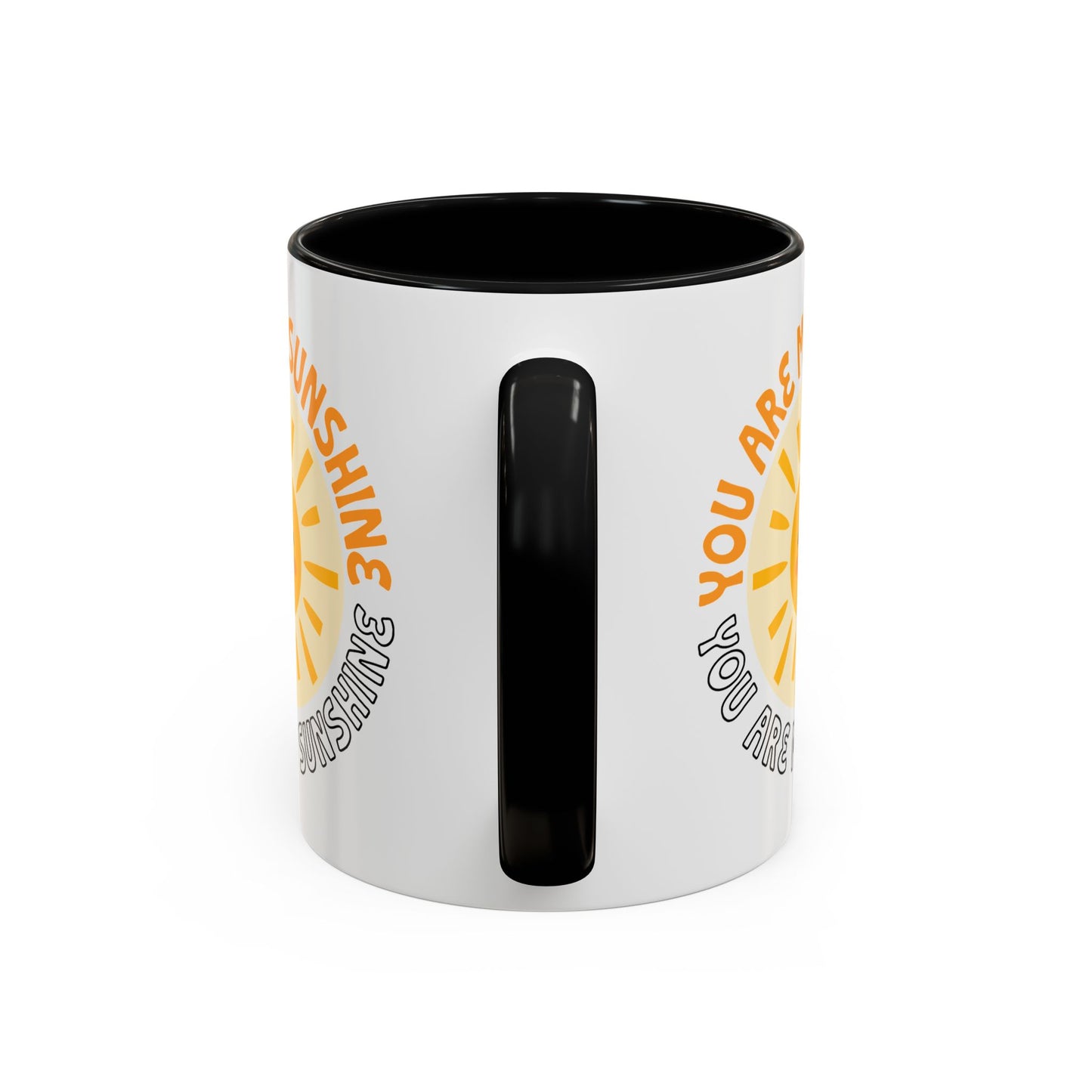 Motivational Mug - You Are My Sunshine