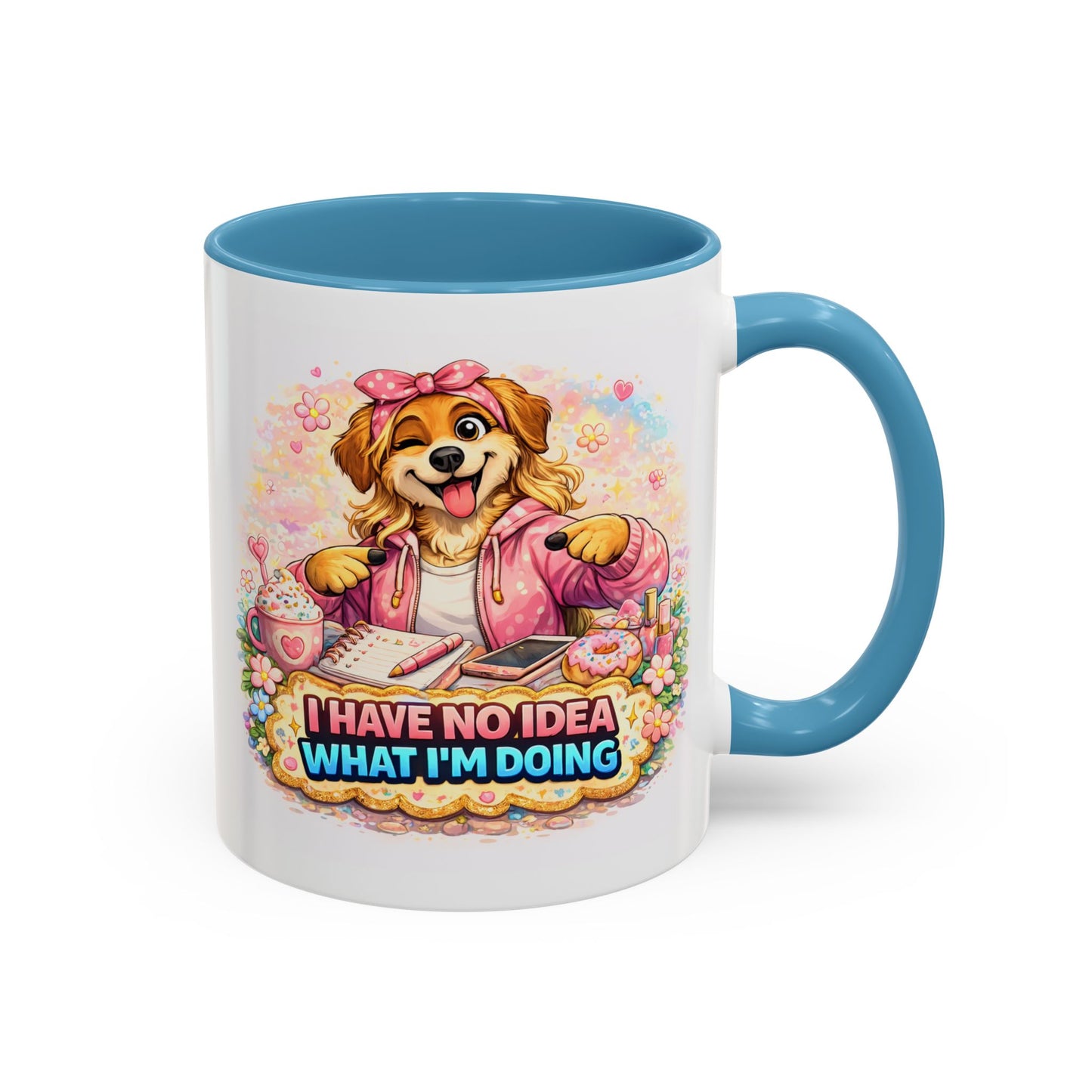 Humor Mug - I Have No Idea