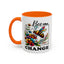 Motivation Mug - Bee The Change