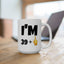 Birthday Mug - I'm 39+1