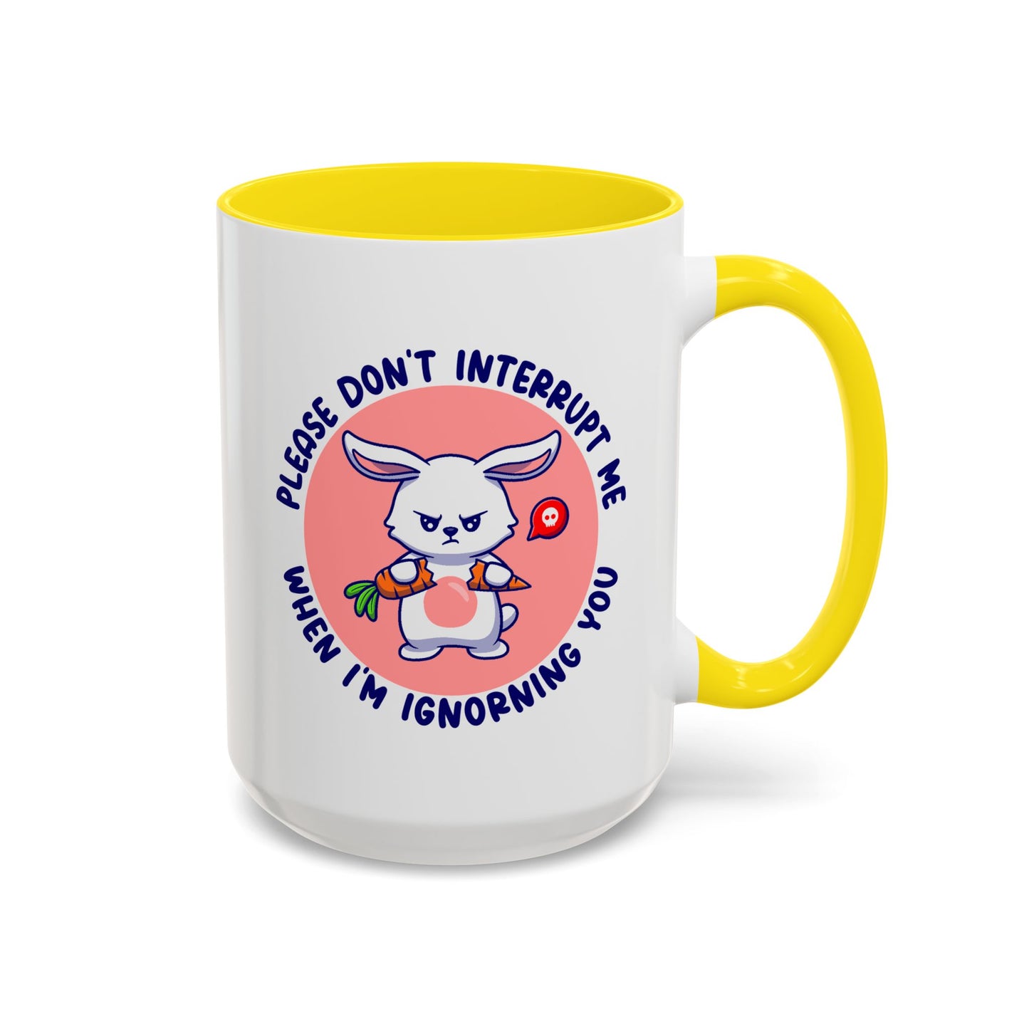 Humor Mug - Please Don't Interrupt Me