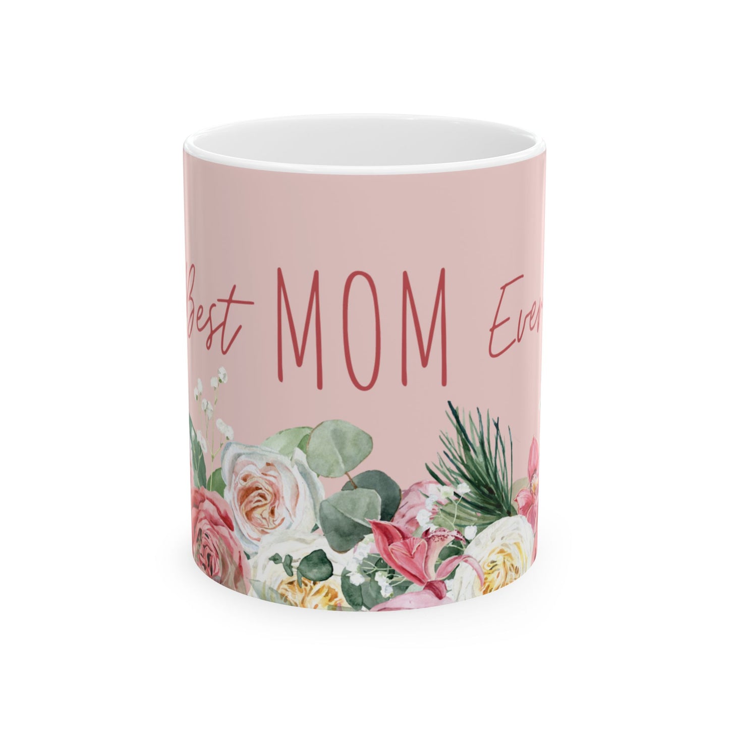 Mother's Day Mug - Best Mom Ever