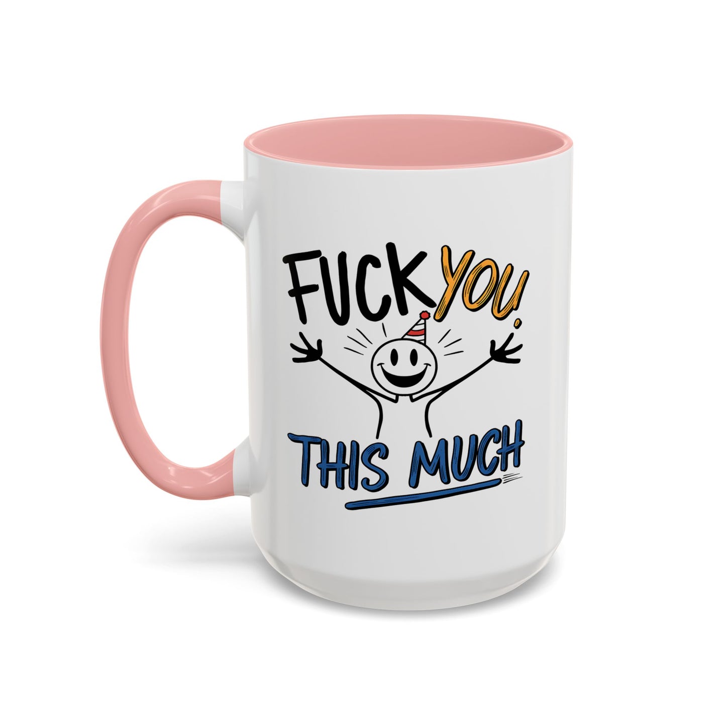 Adult Mug - Fuck you This Much