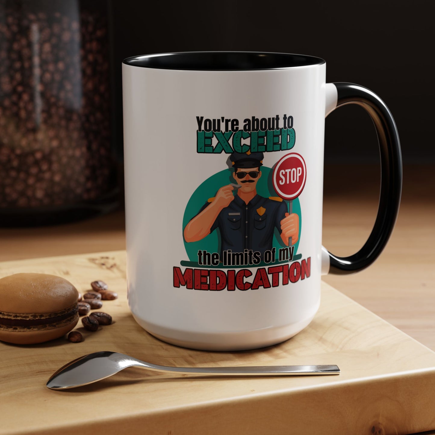 Humor Mug - You Are About To Exceed