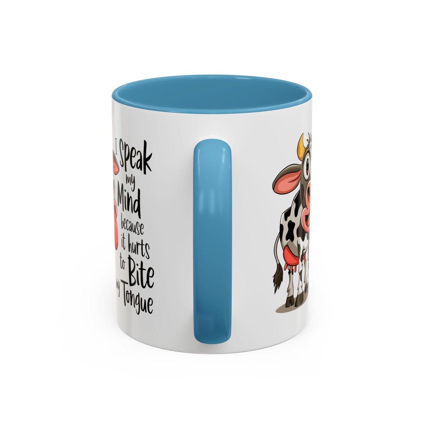 Humor Mug - I Speak My Mind