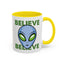 Alien Mug - Believe
