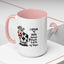 Humor Mug - I Speak My Mind
