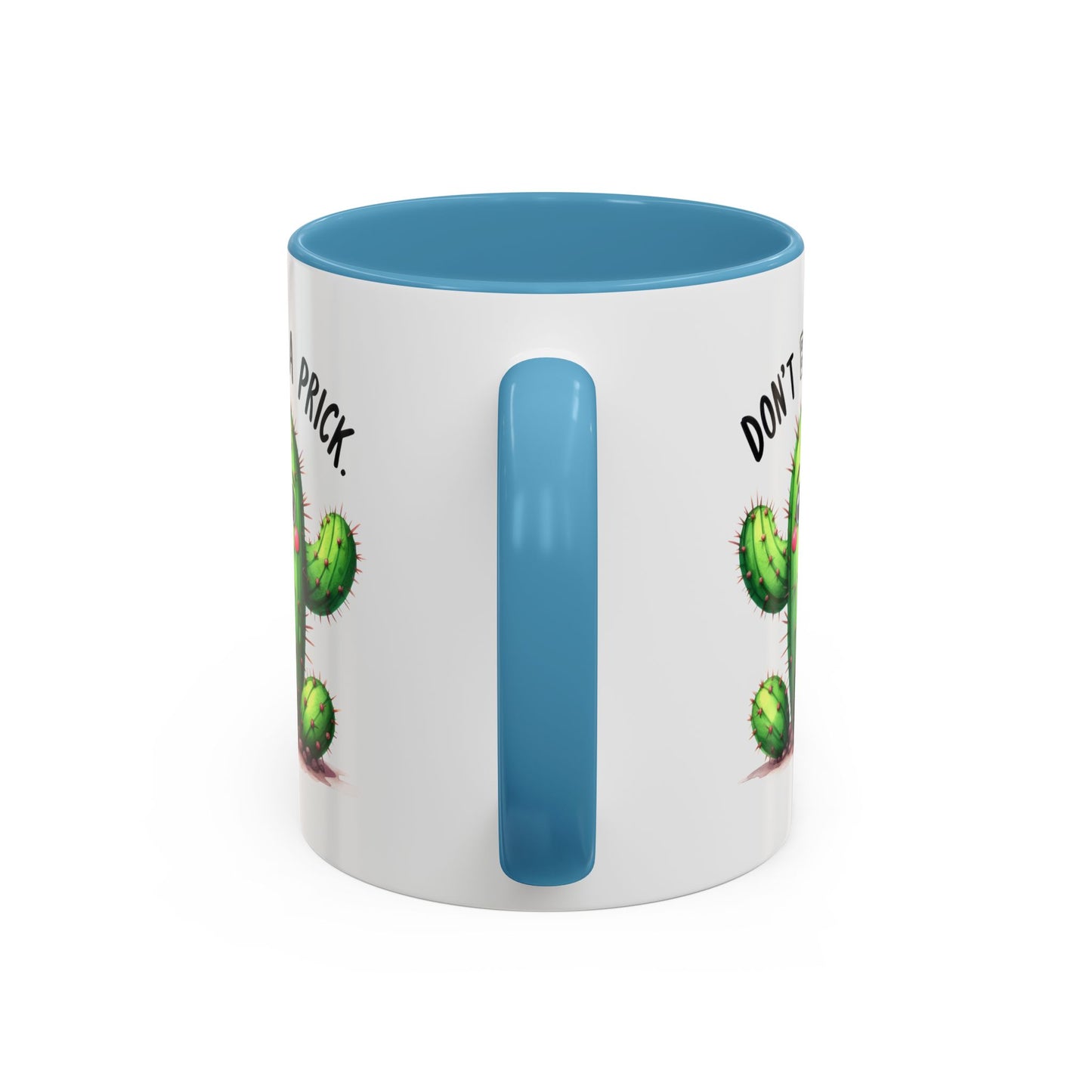 Humor Mug - Don't Be a Prick