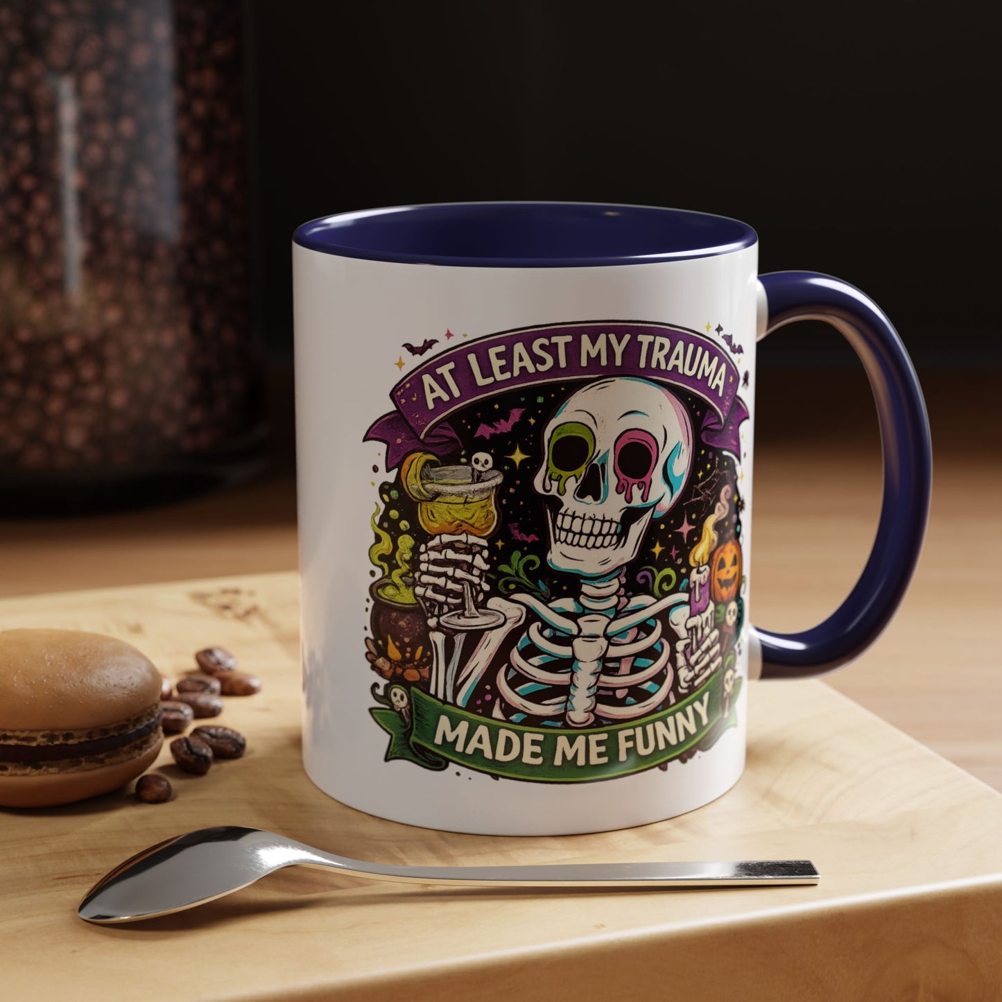 Humor Mug - At Least My Trauma