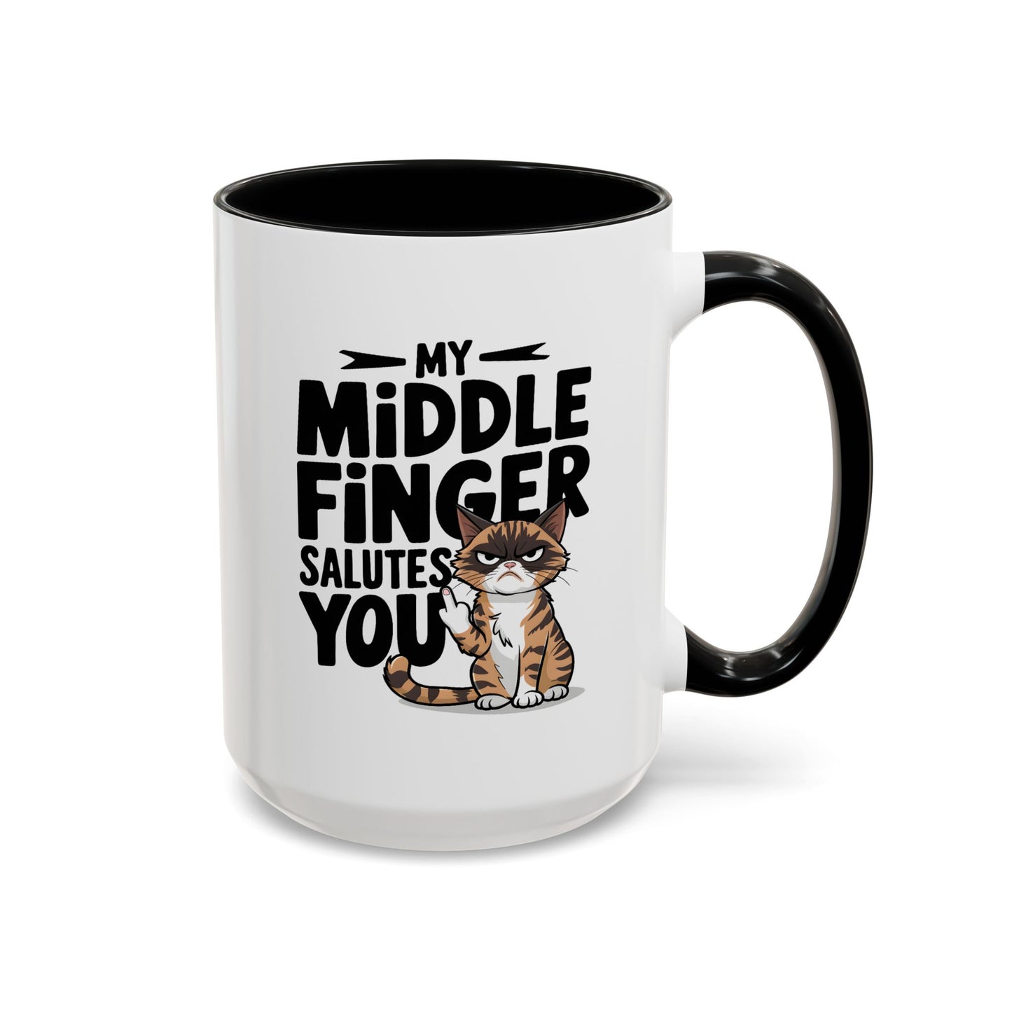 Humor Mug - My Middle Finger Salutes You