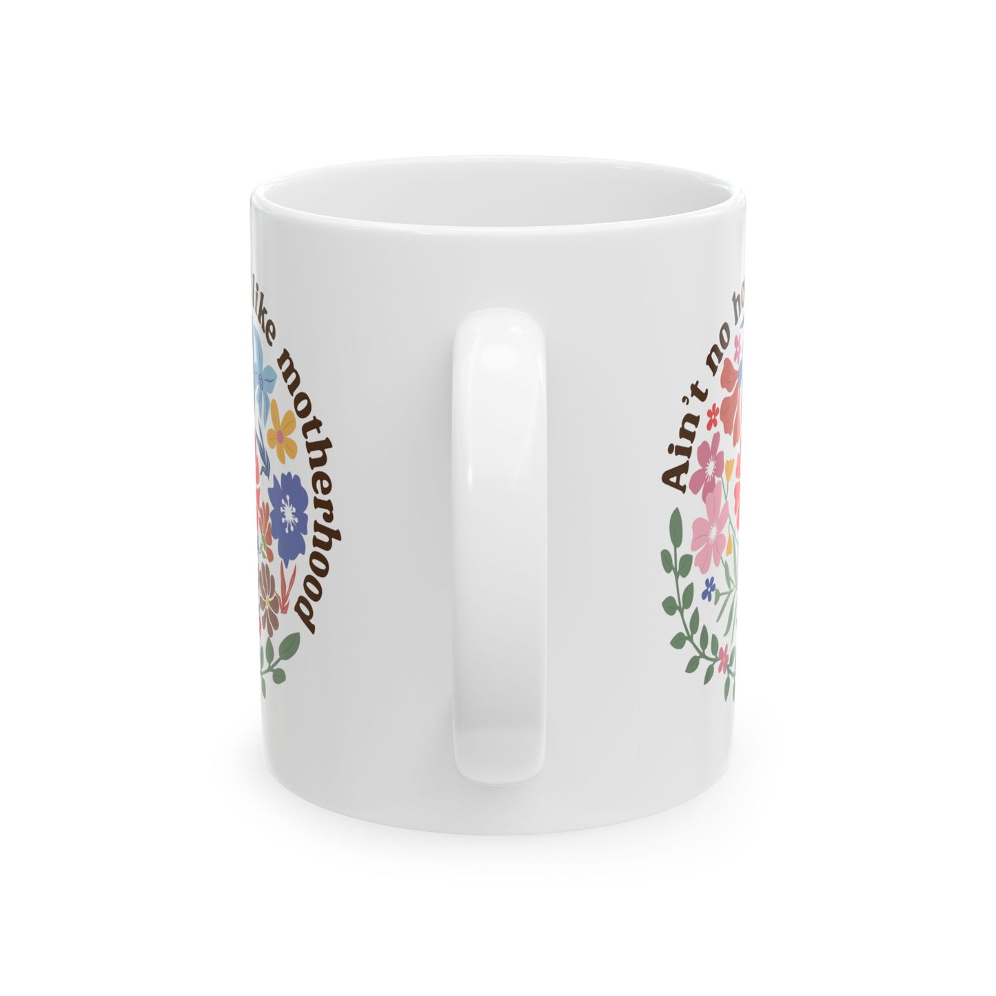 Humor Mug - Ain't No Hood Like Motherhood