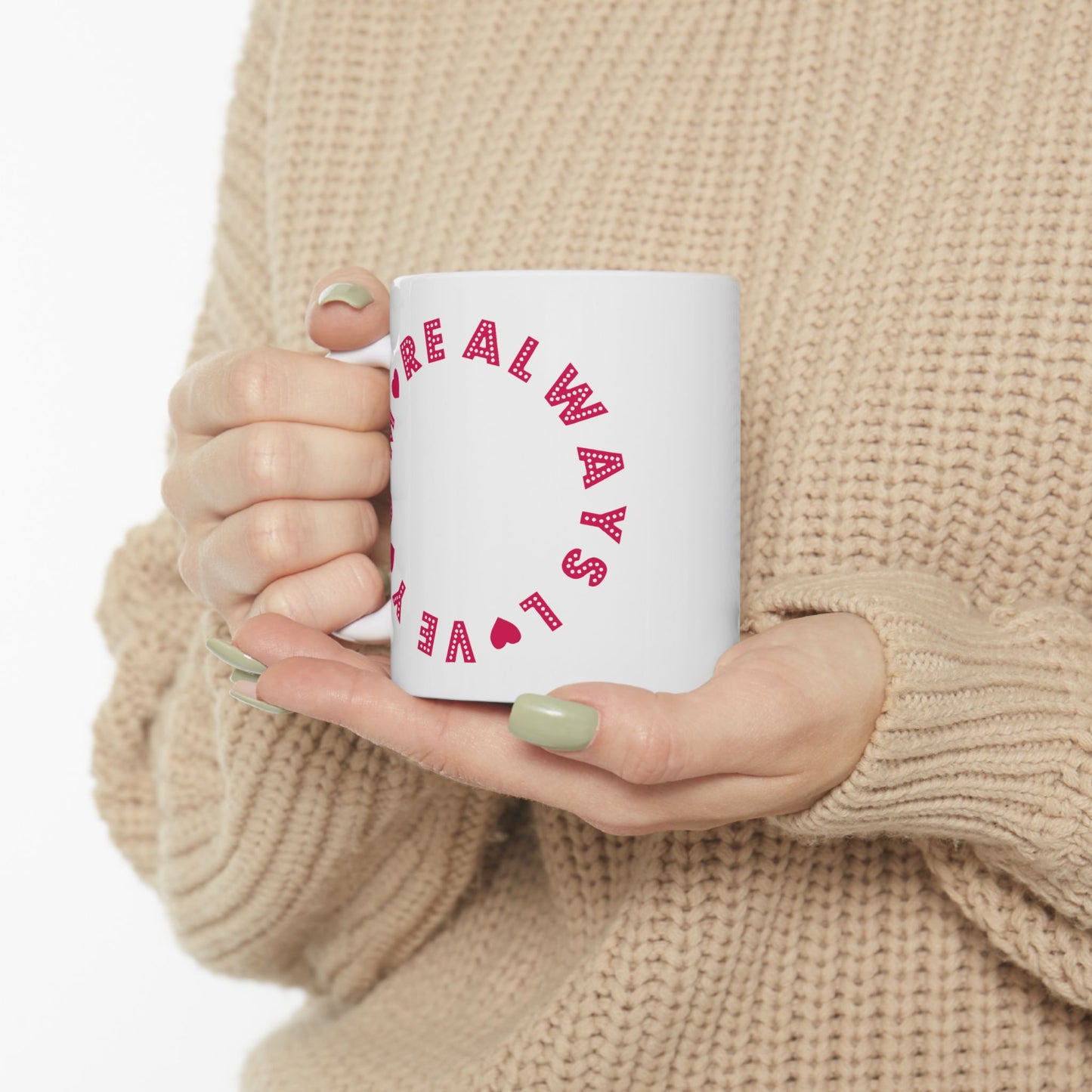 Valentine's Day Mug - Always Love You More