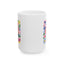 Mother's Day Mug - Happy Mother's Day Floral