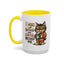 Animal Mug - I Woke Up Because