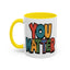 Motivation Mug - You Matter
