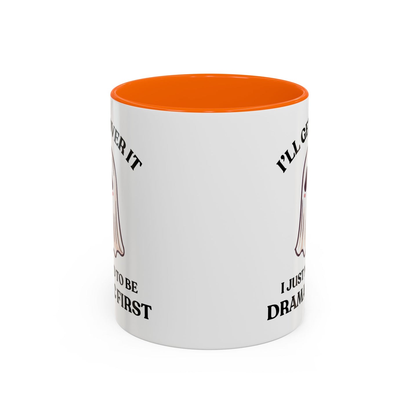 Humor Mug - I'll Get Over It Ghost