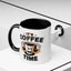 Humor Mug - It's Coffee Time!