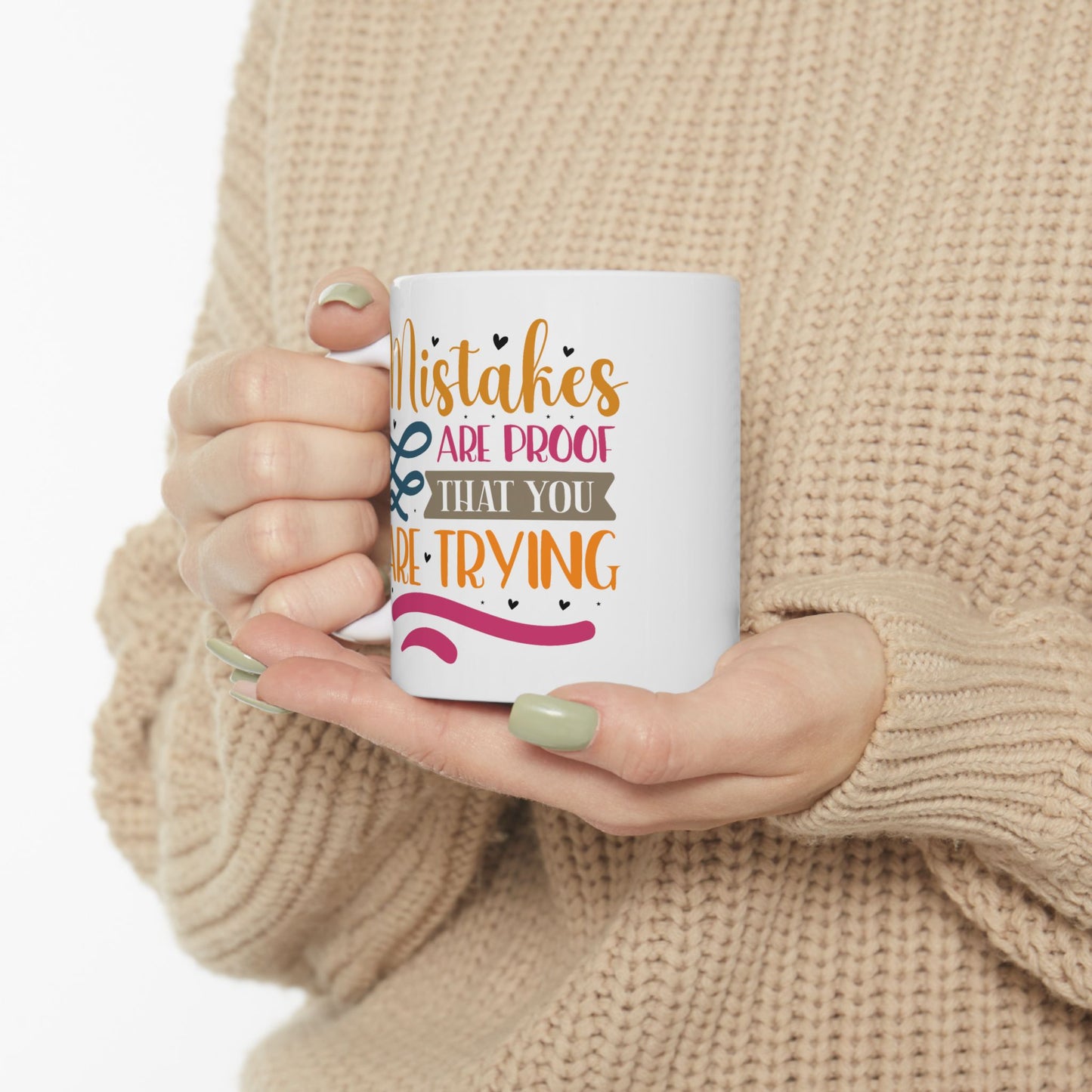 Motivation Mug - Mistakes Are Proof That You Are Trying Sticker