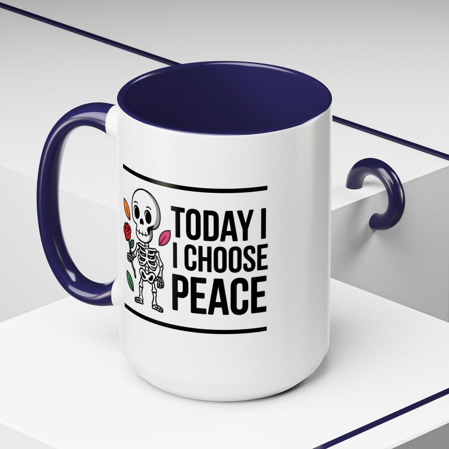 Humor Mug - Today I Choose Peace