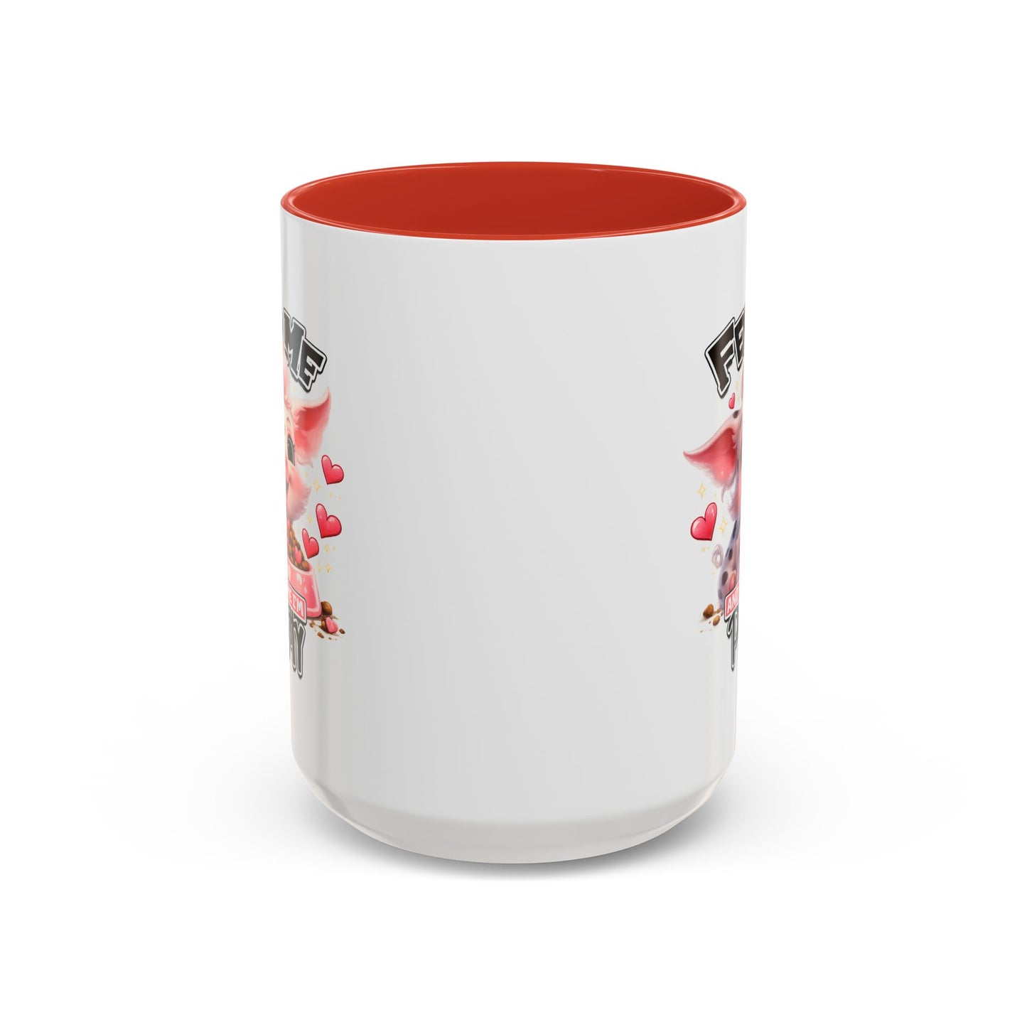 Humor Mug - Feed Me and Tell Me