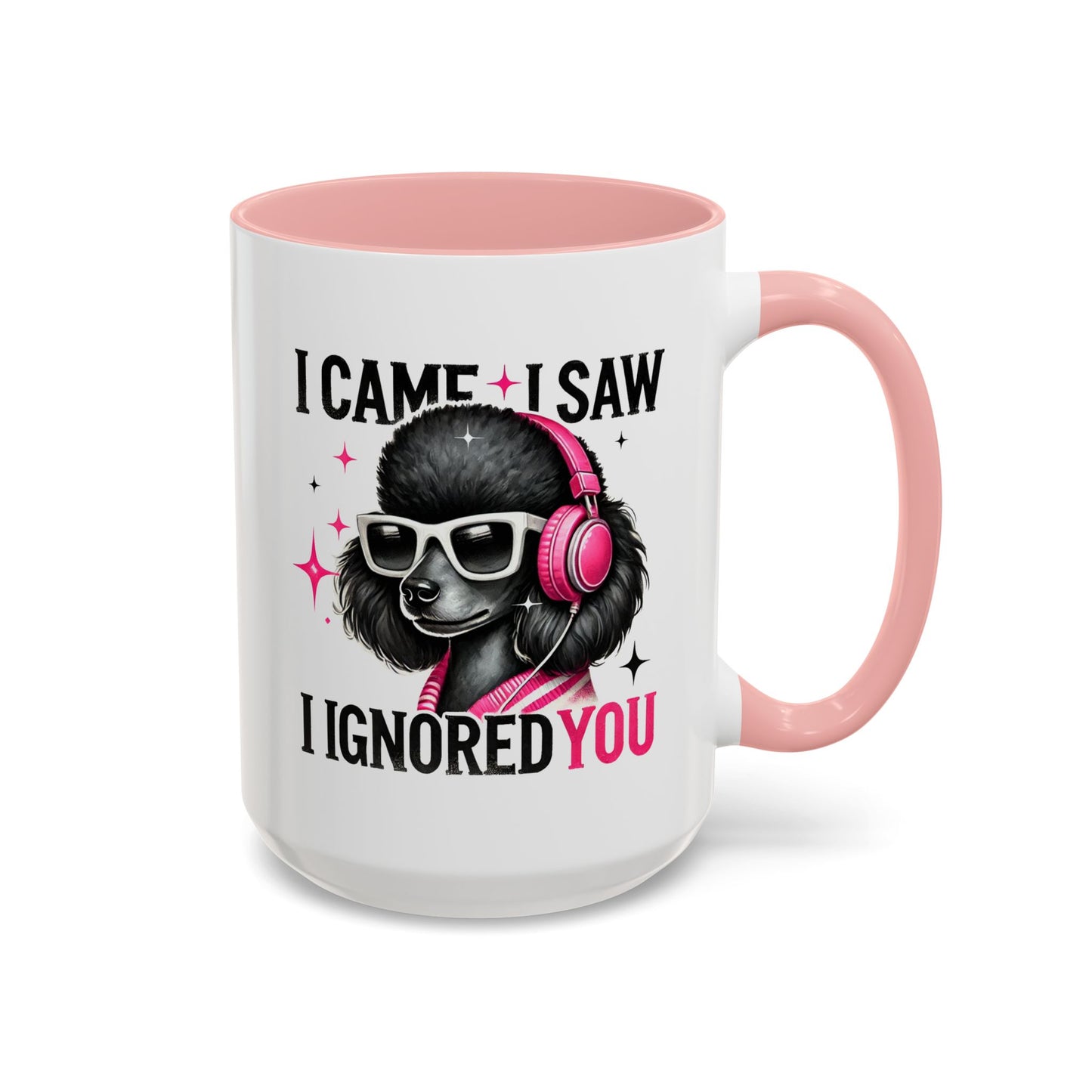 Animal Mug - I Came I Saw I Ignored You