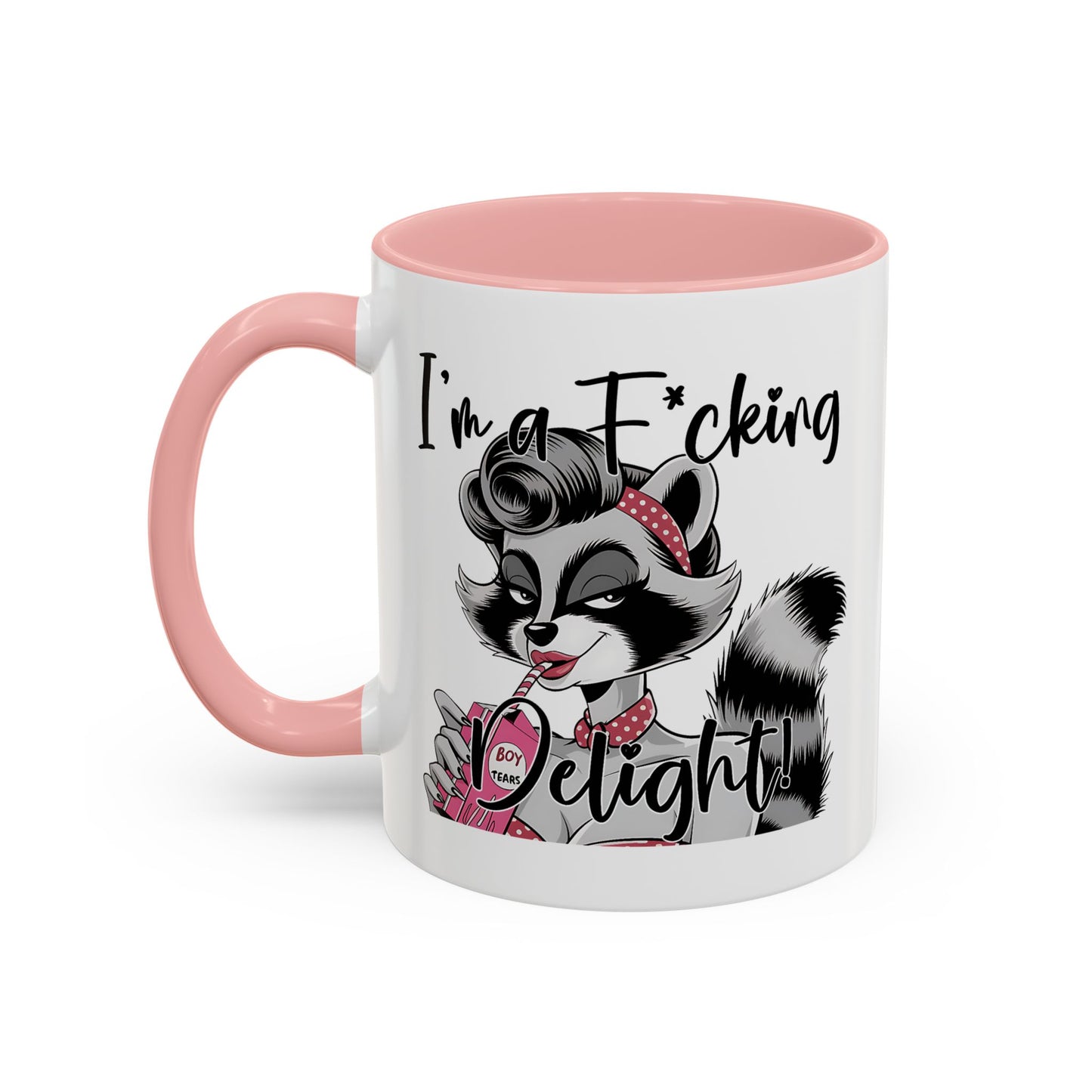 Humor Mug - I'm a F*cking Delight