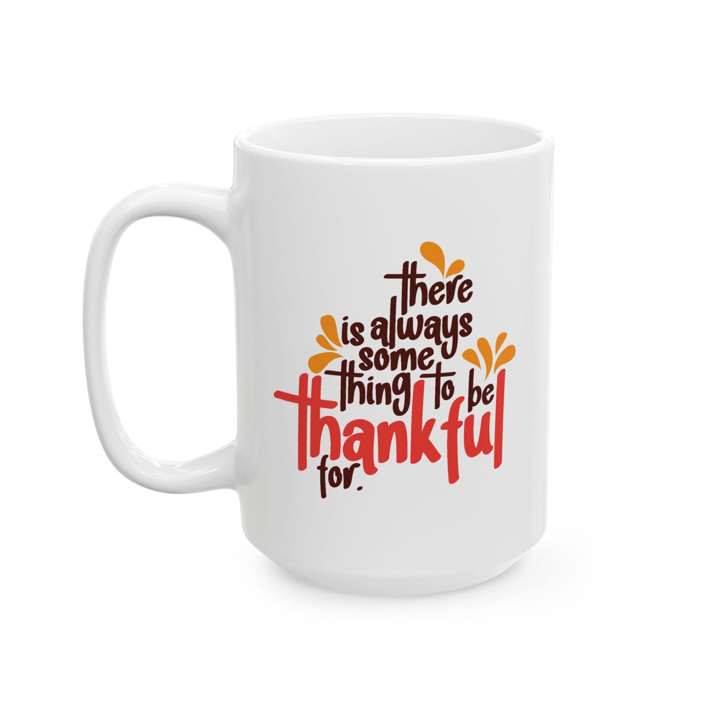 Wellness Mug - There is Always Something
