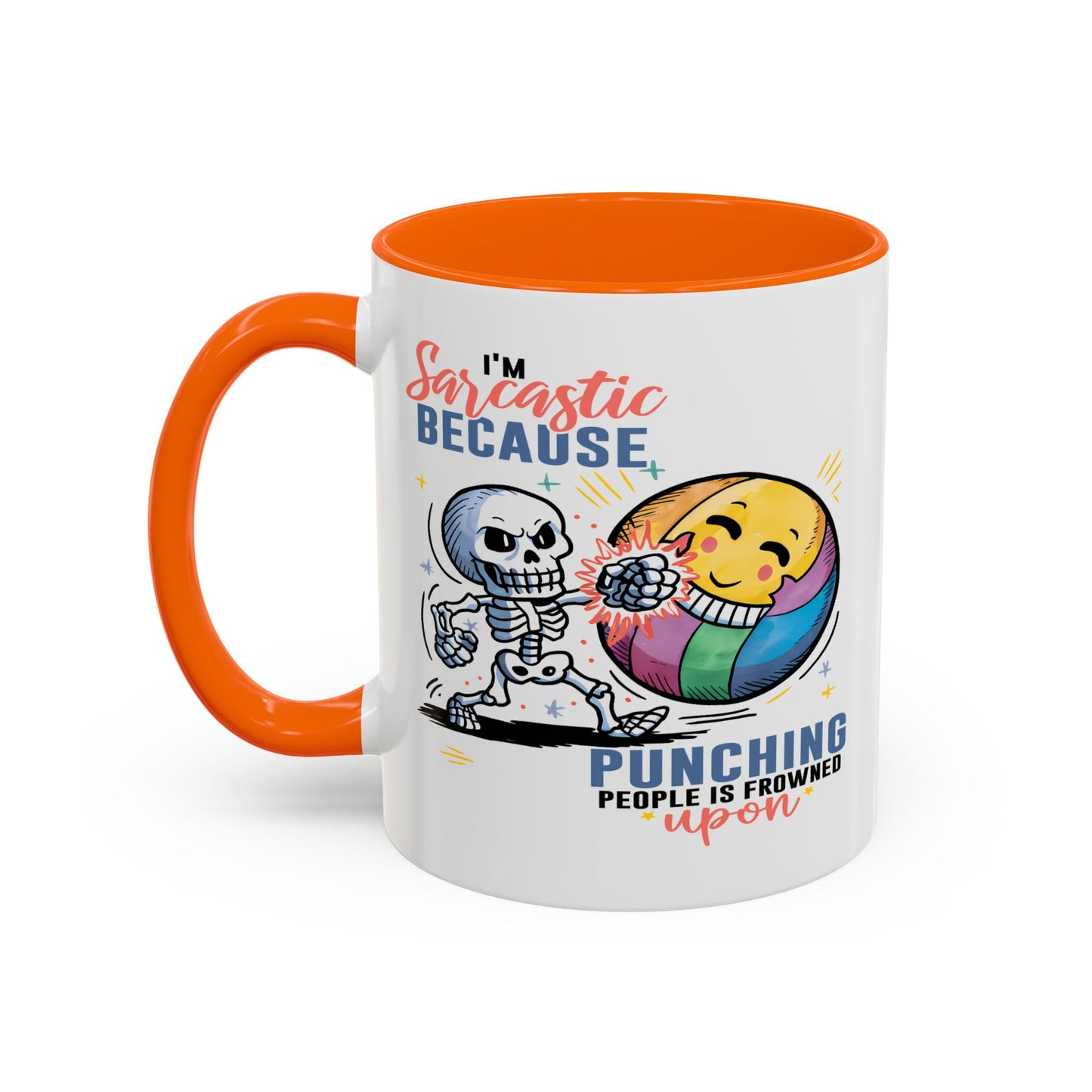 Humor Mug - I'm Sarcastic Because