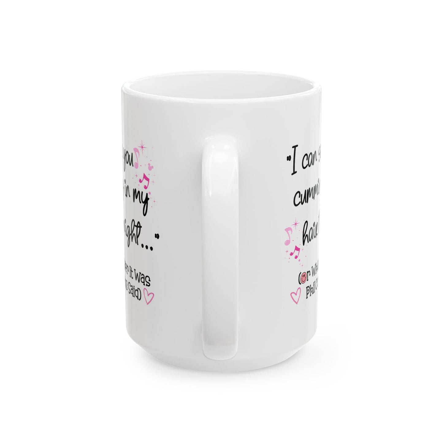 Adult Mug - I Can See You Cumming in My Hair Tonight