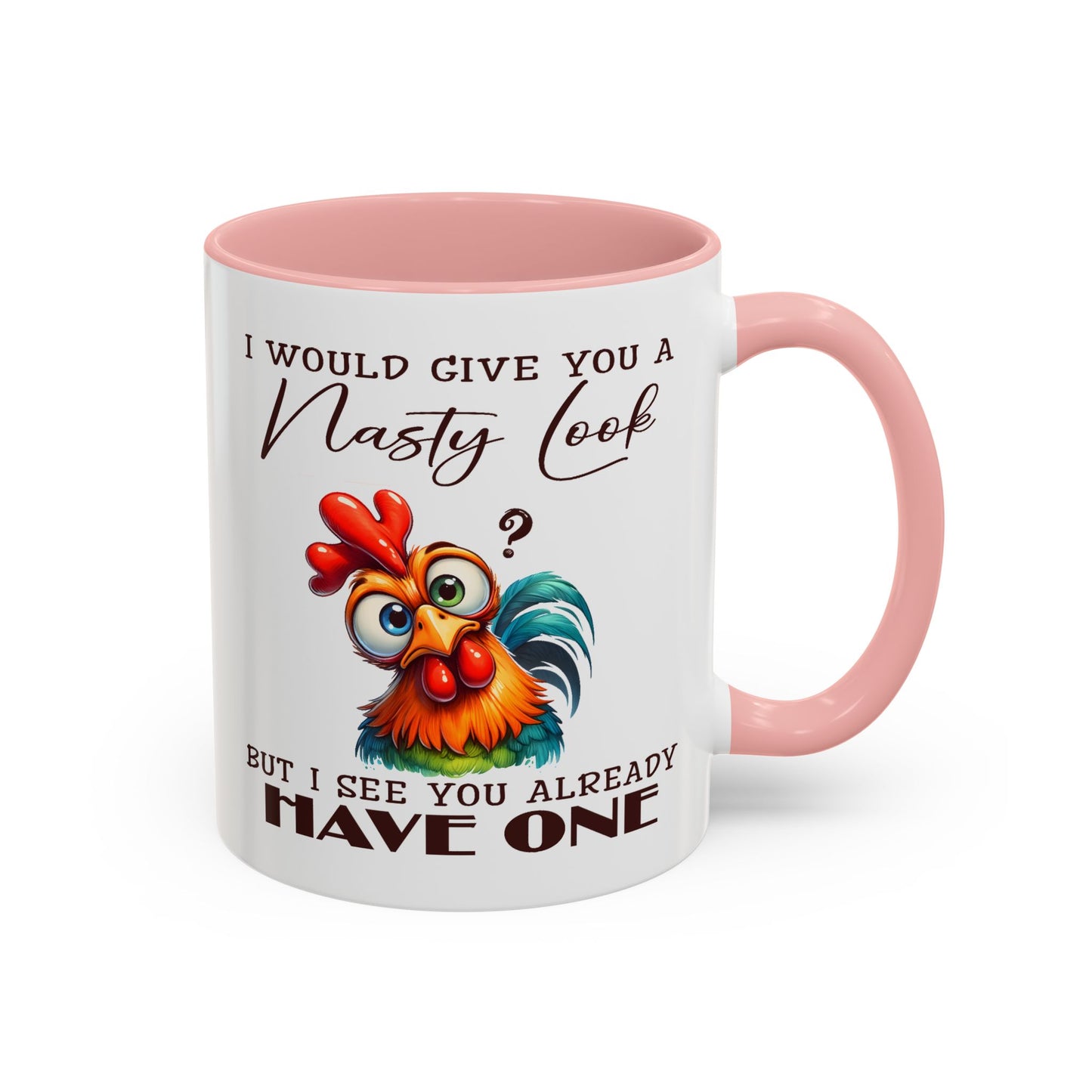 Adult Mug - I Would Give You a Nasty Look