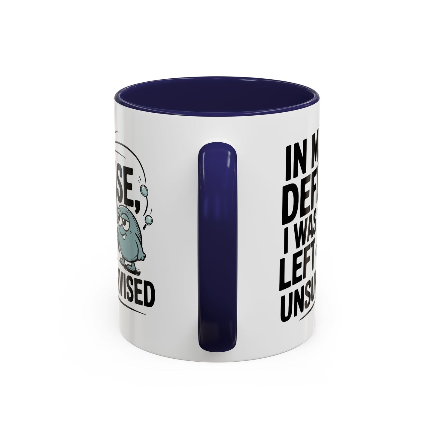 Humor Mug - In My Defense