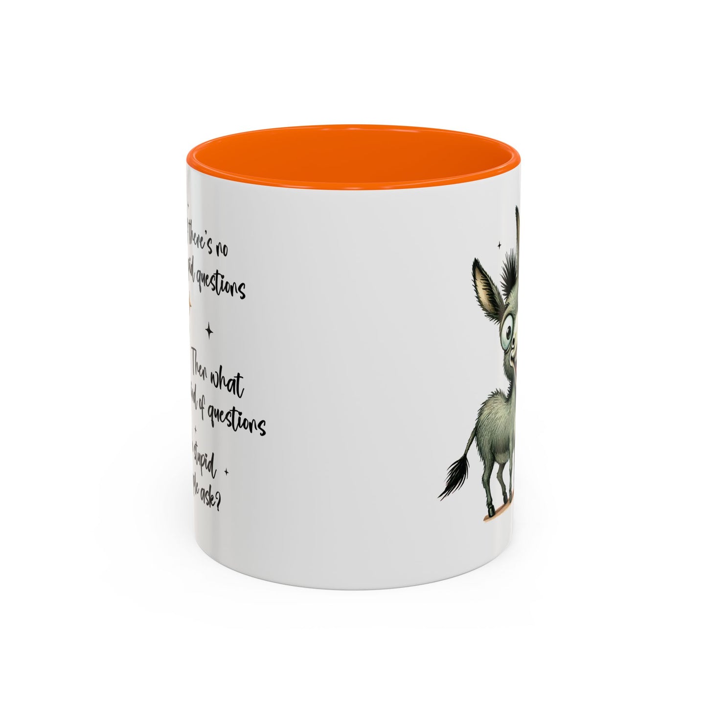 Humor Mug - If there are no stupid questions