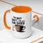 Humor Mug - I'm Not Short