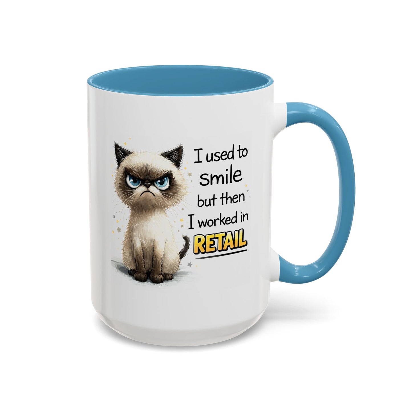 Humor Mug - I Used To Smile
