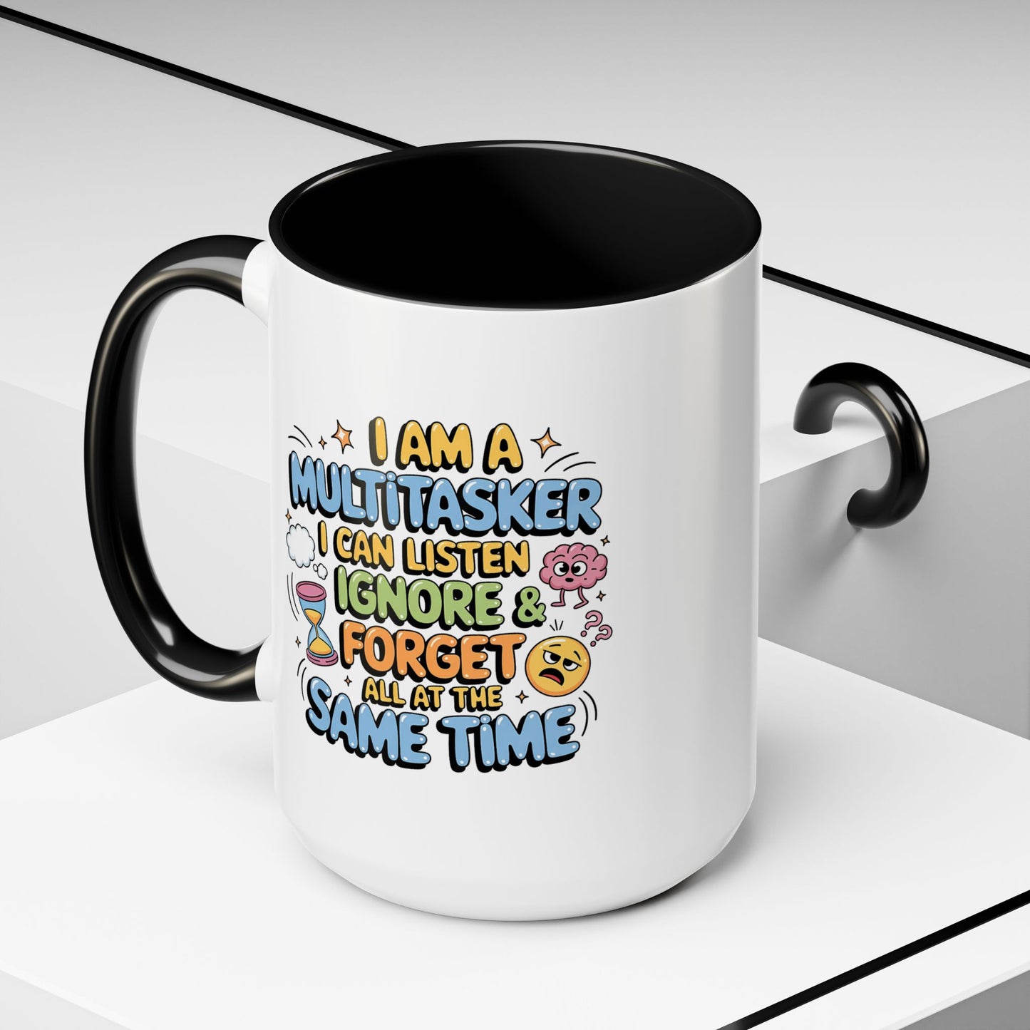 Humor Mug - I Am a Multitasking
