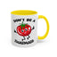 Adult Mug - Don't Be A Twatmato