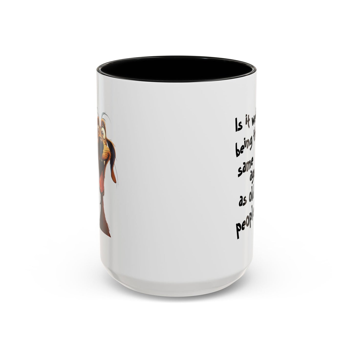 Birthday Mug - Is It Weird