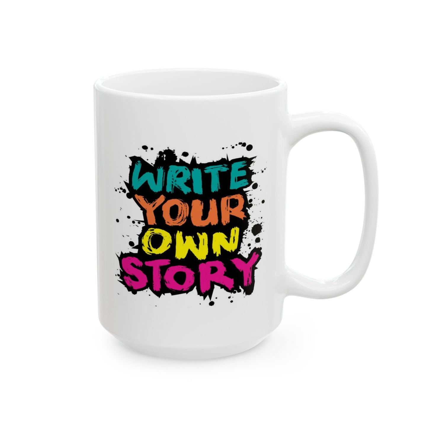 Motivation Mug - Write Your Own Story Graffiti