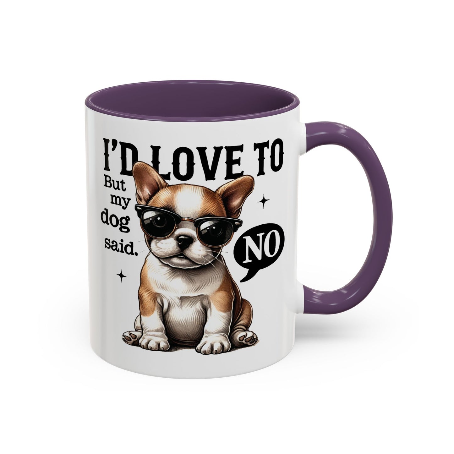 Animal Mug - I'd Love To But My Dog Said No