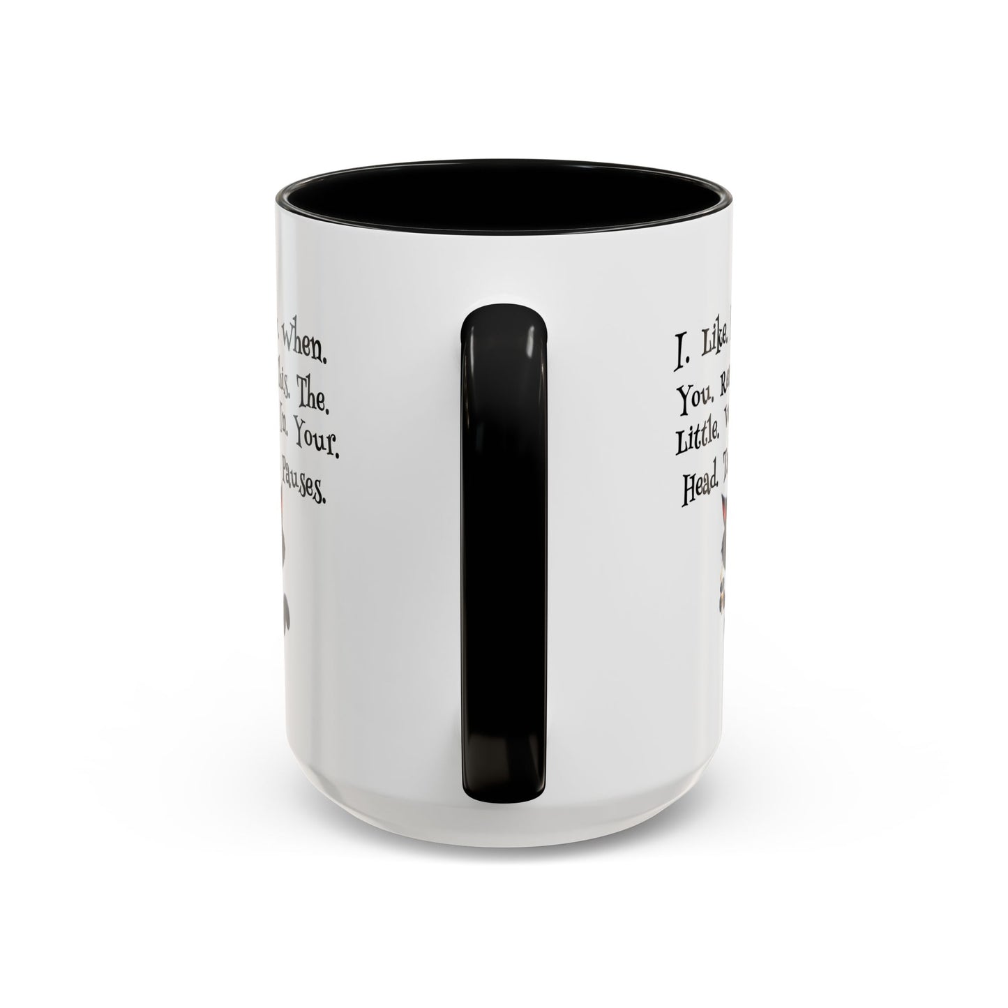 Humor Mug - I Like How When You Read