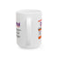 Humor Mug - Damitol When You've Had Enough