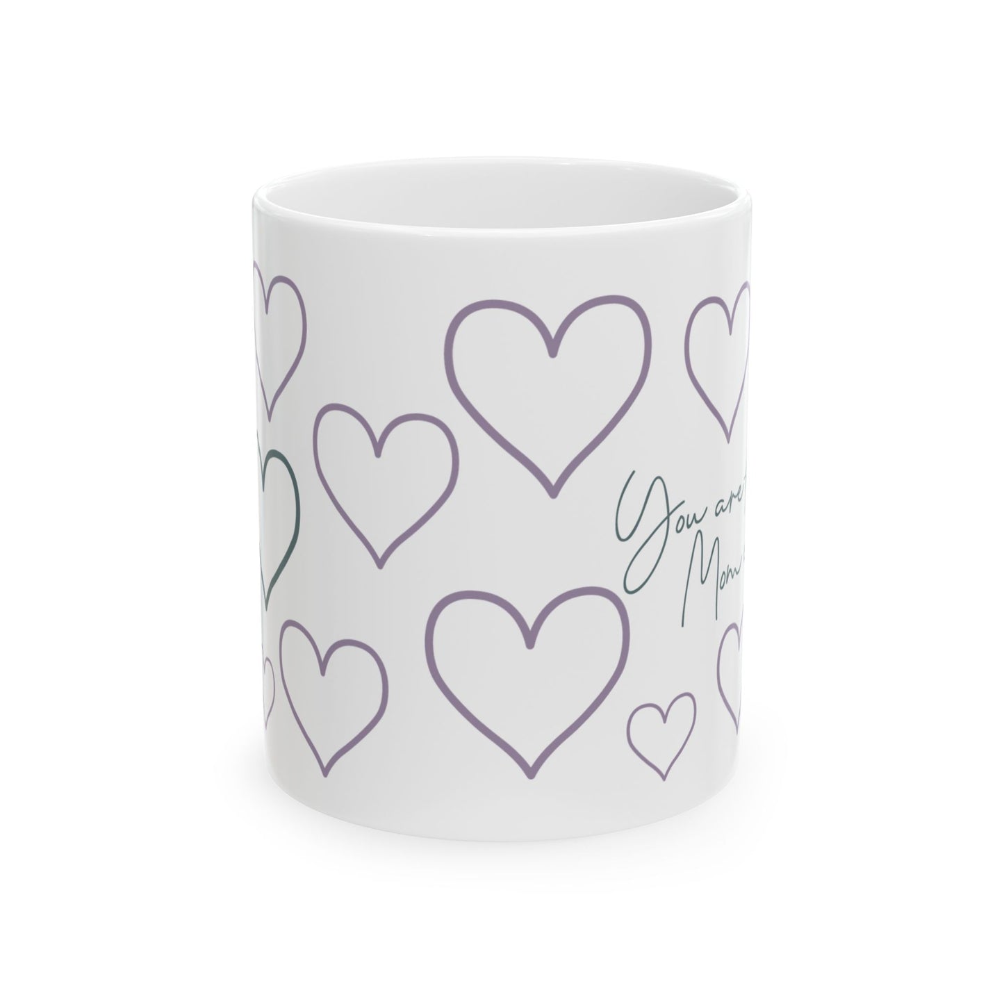 Mother's Day Mug - You Are The Best Mom Ever