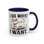 Animal Mug - I Do What I Want