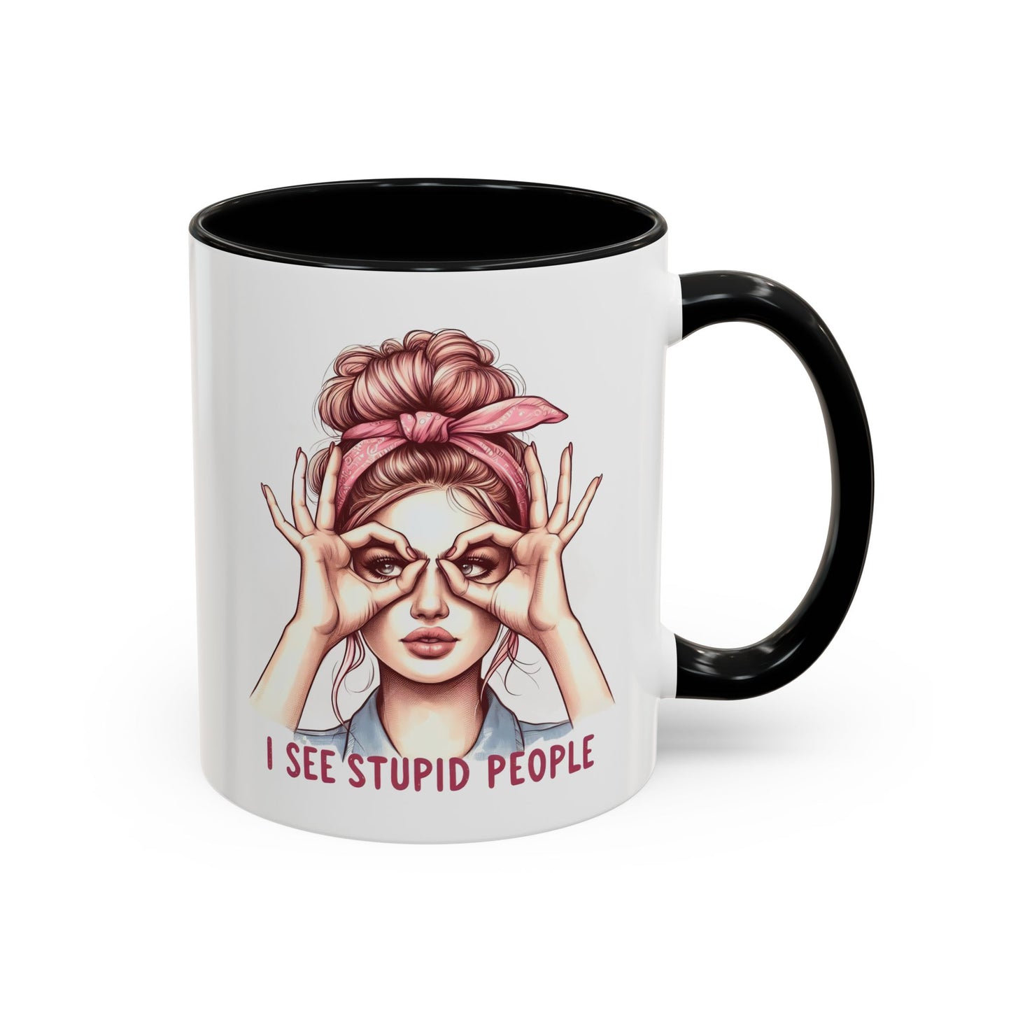 Humor Mug - I See Stupid People
