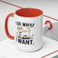 Animal Mug - I Do What I Want